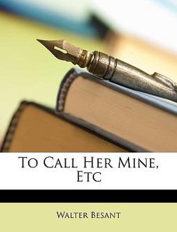 To Call Her Mine, Etc