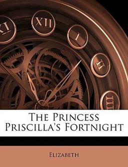 The Princess Priscilla's Fortnight