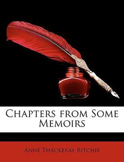 Chapters from Some Memoirs