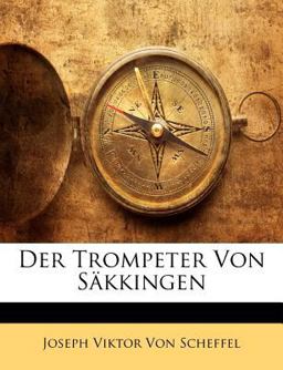Der Trompeter Von Säkkingen