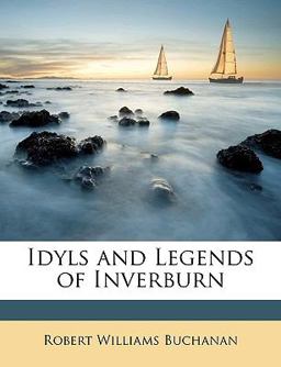 Idyls and Legends of Inverburn