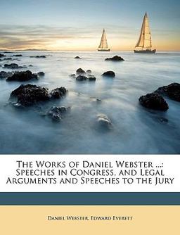 The Works of Daniel Webster