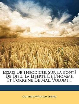 Essais de Theodicée Essais de Theodicée
