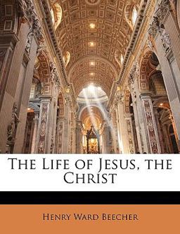The Life of Jesus, the Christ
