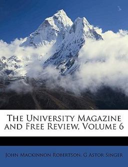 The University Magazine and Free Review