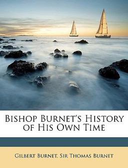 Bishop Burnet's History of His Own Time