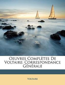 Oeuvres Complètes de Voltaire