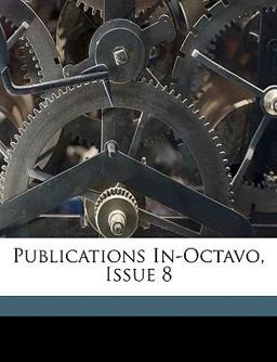 Publications in-Octavo, Issue Publications in-Octavo, Issue