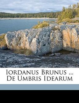 Iordanus Brunus de Umbris Idearum