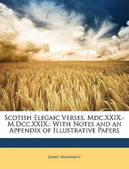 Scotish Elegaic Verses Mdc Xxix -M Dcc Xxix
