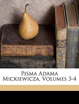 Pisma Adama Mickiewicza