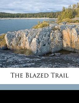 The Blazed Trail