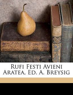 Rufi Festi Avieni Aratea, Ed a Breysig