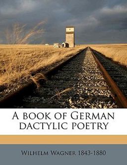 A Book of German Dactylic Poetry