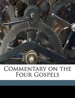 Commentary on the Four Gospels