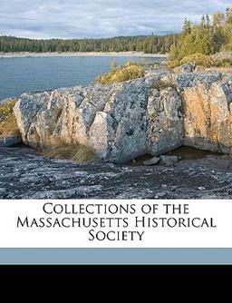 Collections of the Massachusetts Historical Society