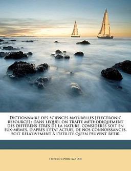 Dictionnaire des Sciences Naturelles [Electronic Resource]