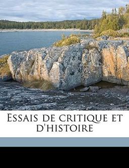 Essais de Critique et D'Histoire