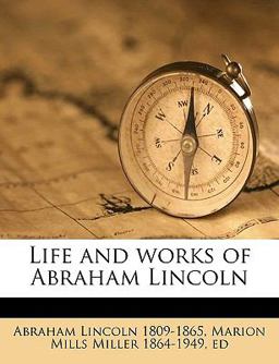 Life and Works of Abraham Lincoln