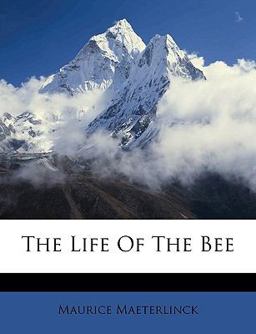 The Life of the Bee