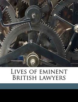 Lives of Eminent British Lawyers