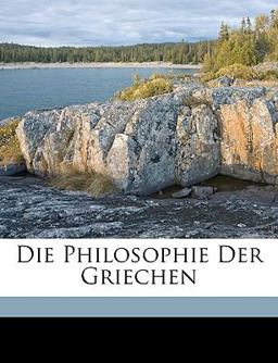 Die Philosophie der Griechen