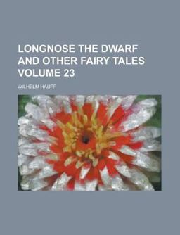 Longnose the Dwarf and Other Fairy Tales