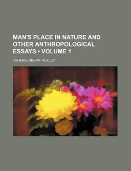Man's Place in Nature and Other Anthropological Essays