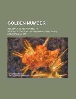 Golden Number; a Book of Verse for Youth