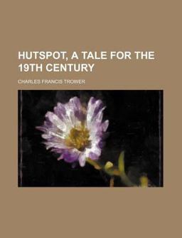 Hutspot, a Tale for the 19th Century