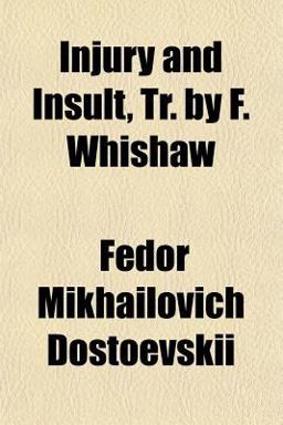 Injury and Insult, Tr by F Whishaw