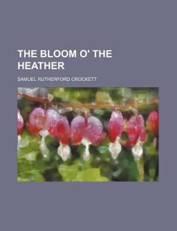 The Bloom O' the Heather