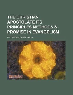 The Christian Apostolate Its Principles Methods