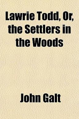 Lawrie Todd, or, the Settlers in the Woods
