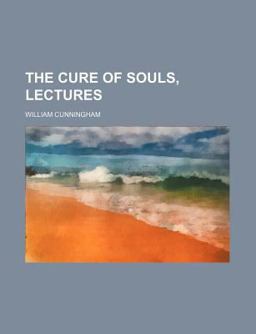 The Cure of Souls, Lectures The Cure of Souls, Lectures