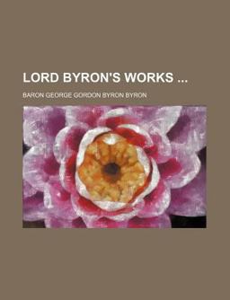 Lord Byron's Works