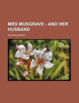 Mrs Musgrave - and Her Husband