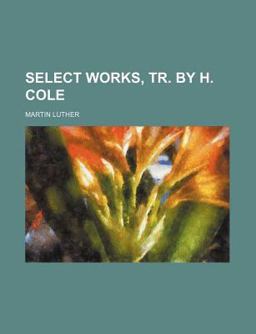 Select Works, Tr by H Cole