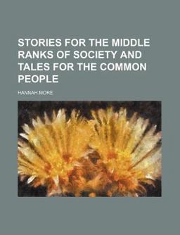 Stories for the Middle Ranks of Society and Tales for the Common People