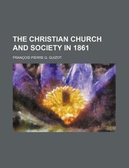 The Christian Church and Society In 1861
