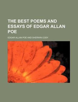 The Best Poems and Essays of Edgar Allan Poe