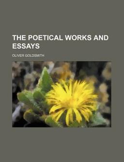 The Poetical Works and Essays