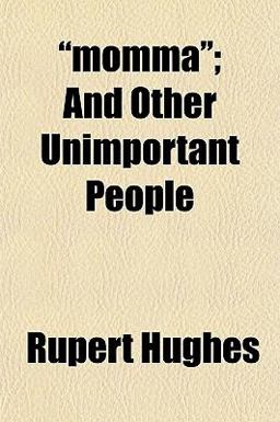 Momma; and Other Unimportant People