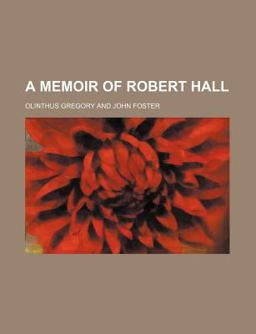 A Memoir of Robert Hall