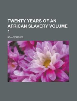 Twenty Years of an African Slavery