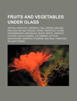 Fruits and Vegetables under Glass