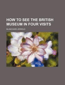 How to See the British Museum in Four Visits