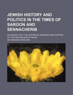 Jewish History and Politics in the Times of Sargon and Sennacherib