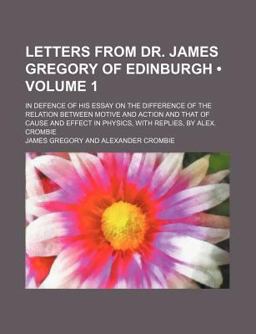 Letters from Dr James Gregory of Edinburgh