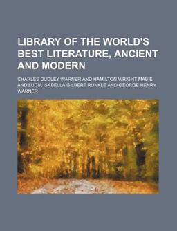 Library of the World's Best Literature, Ancient and Modern